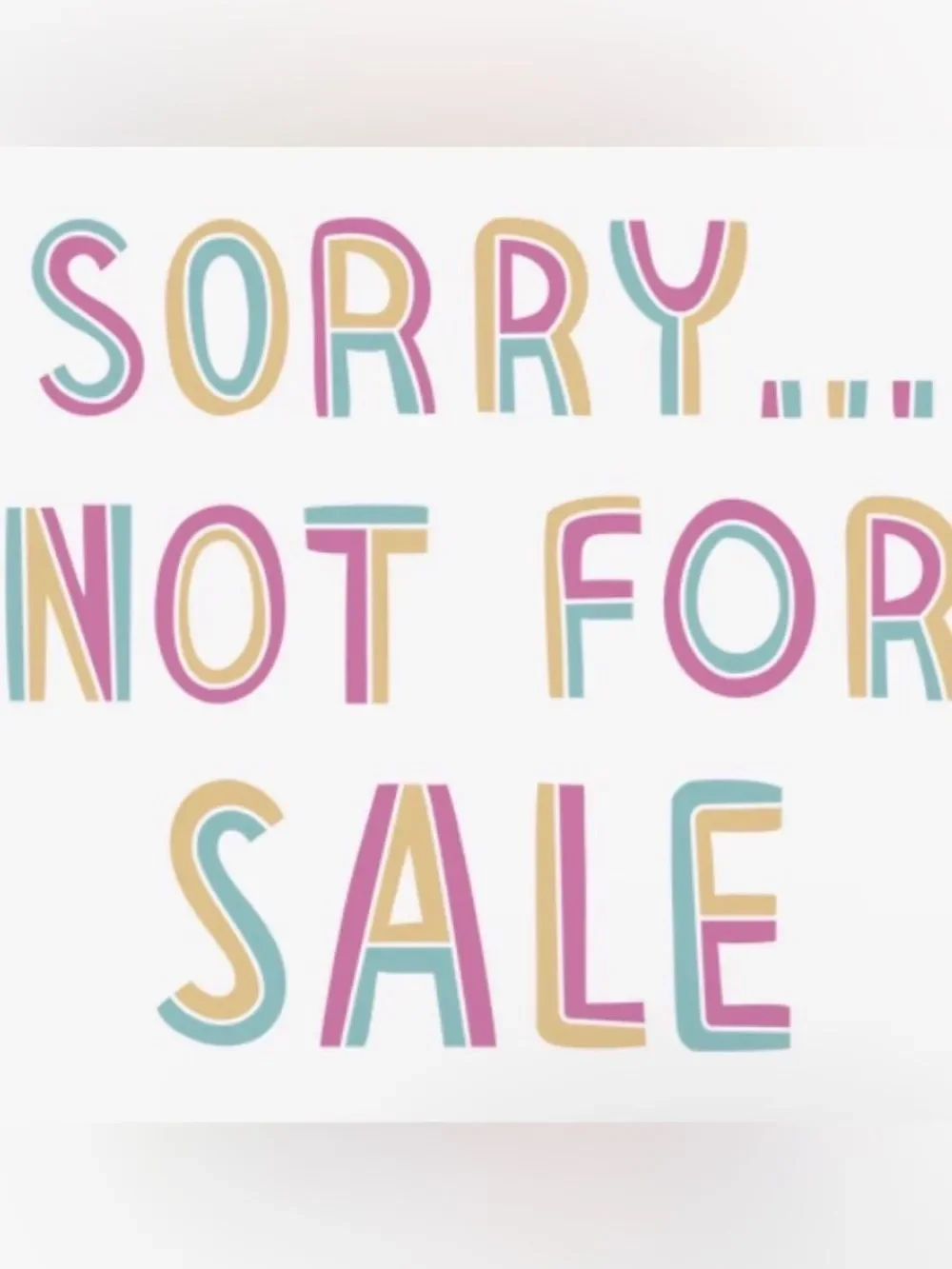 Sorry, not for sale